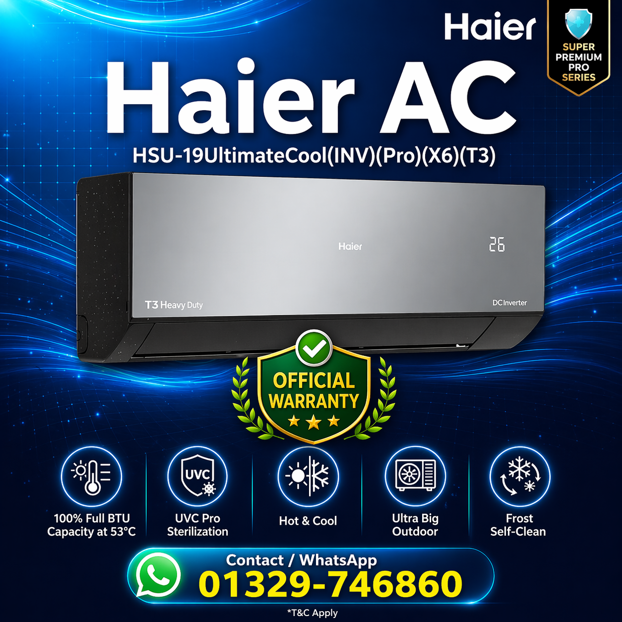 Haier 1.6 Ton UltimateCool Air Conditioner HSU-19UltimateCool(INV)(Pro)(X6)(T3)